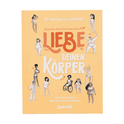 Buch Zuckersüß „Liebe deinen Körper"