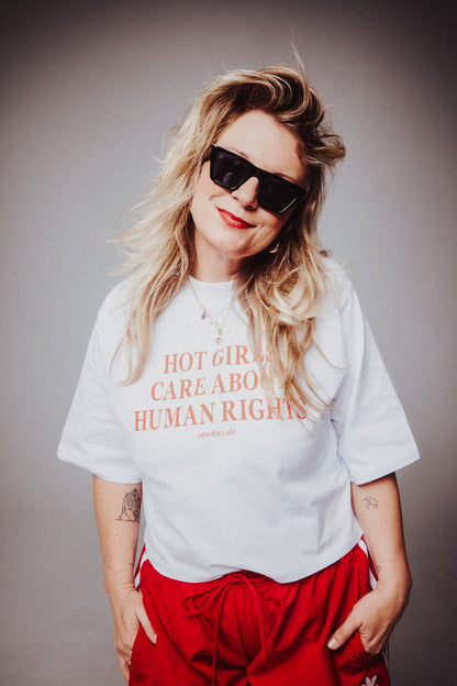 T-Shirt - Hot Girls care about Human Rights